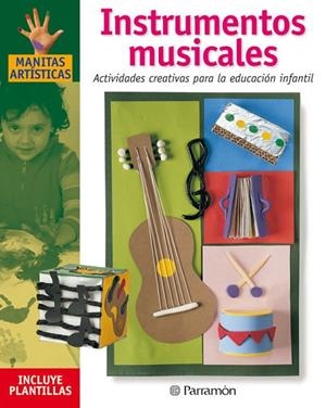 INSTRUMENTOS MUSICALES | 9788434225268 | PARRAMON, EQUIPO/MARTÍ, MÒNICA/SANZ, ISABEL
