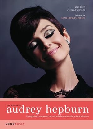 TESOROS DE AUDREY HEPBURN. FOTOGRAFIAS Y RECUERDOS.... | 9788448047740 | ERWIN,ELLEN DIAMOND,JESSICA Z.