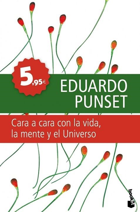 CARA A CARA CON LA VIDA, LA MENTE Y EL UNIVERSO. CONVERSACIONES CON LOS GRANDES CIENTIFICOS DE NUESTRO TIEMPO | 9788423341757 | PUNSET,EDUARD