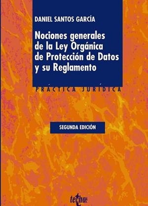 NOCIONES GENERALES DE LA LEY ORGANICA DE PROTECCION DE DATOS Y SU REGLAMENTO | 9788430953790 | SANTOS GARCIA,DANIEL