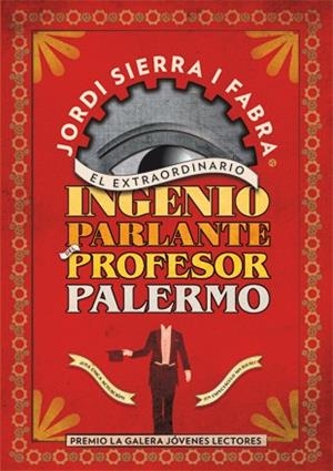 EXTRAORDINARIO INGENIO PARLANTE DEL PRFESOR PALERMO | 9788424647377 | SIERRA I FABRA,JORDI  (PREMI NAL.LIT.INFAN.2007)