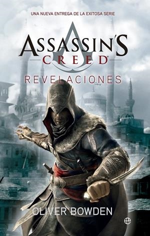 ASSASSIN,S CREED REVELACIONES | 9788499705866 | BOWDEN,OLIVER