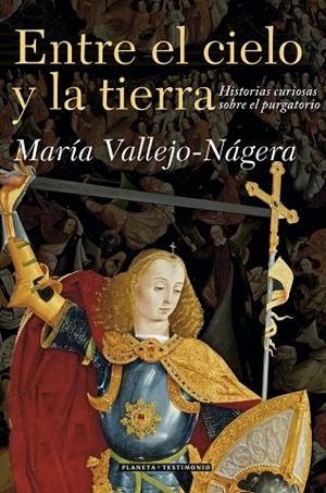 ENTRE EL CIELO Y LA TIERRA. HISTORIAS CURIOSAS SOBRE EL PURGATORIO | 9788408071075 | VALLEJO-NAGERA,MARIA