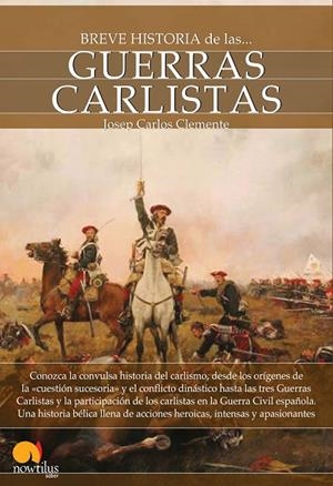 BREVE HISTORIA DE LAS GUERRAS CARLISTAS | 9788499671697 | CLEMENTE,JOSEP CARLES