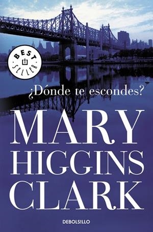 DONDE TE ESCONDES? | 9788499081267 | HIGGINS CLARK,MARY