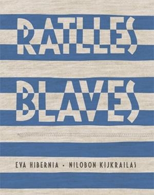RATLLES BLAVES | 9788424647421 | HIBERNIA,EVA KIJKRAILAS,NILOBON