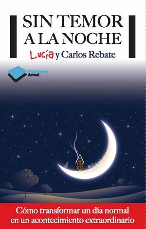 SIN TEMOR A LA NOCHE | 9788415750406 | REBATET,LUCIEN REBATE,CARLOS