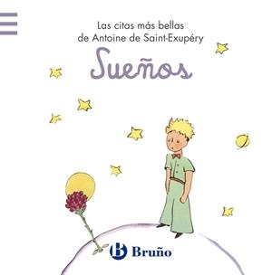 SUEÑOS. LAS CITAS MAS BELLAS DE ANTOINE DE SAINT-EXUPERY | 9788421688274