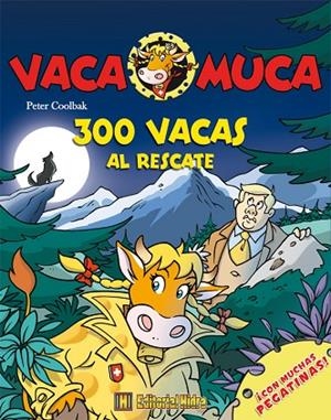 300 VACAS AL RESCATE | 9788492939435 | COOLBAK,PETER