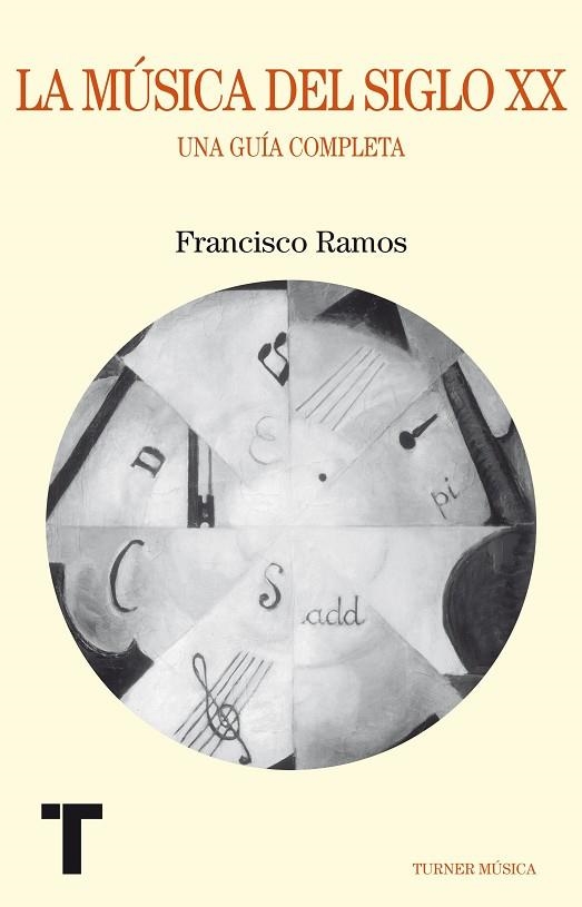 MUSICA DEL SIGLO XX. UNA GUIA COMPLETA | 9788475069050 | RAMOS,FRANCISCO
