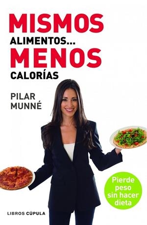 MISMOS ALIMENTOS...MENOS CALORÍAS | 9788448005016 | MUNNE,PILAR