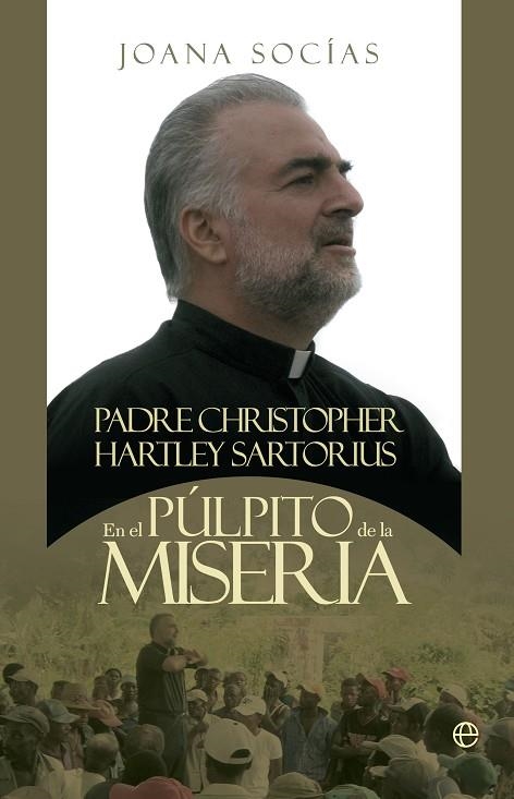 PADRE CHRISTOPHER HARTLEY SARTORIUS EN EL PULPITO DE LA MISERIA | 9788499706788 | SOCIAS,JOANA