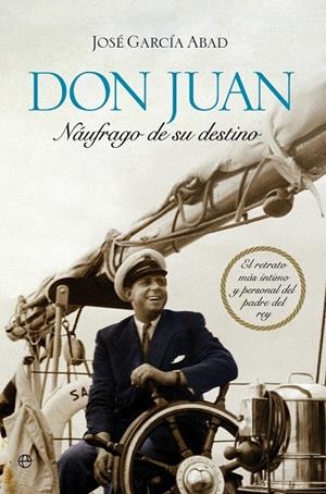 DON JUAN. NAUFRAGO DE SU DESTINO | 9788499703510 | GARCIA ABAD,JOSE