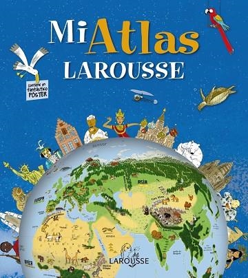 MI ATLAS LAROUSSE | 9788415411710