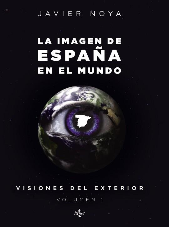 IMAGEN DE ESPAÑA EN EL MUNDO. VISIONES DEL EXTERIOR 1 | 9788430956029 | NOYA,JAVIER