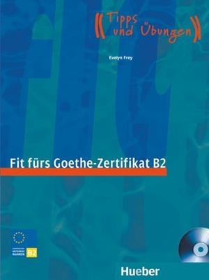 FIT FURS GOETHE-ZERTIFIKAT B2 | 9783190018741 | FREY,EVELYN