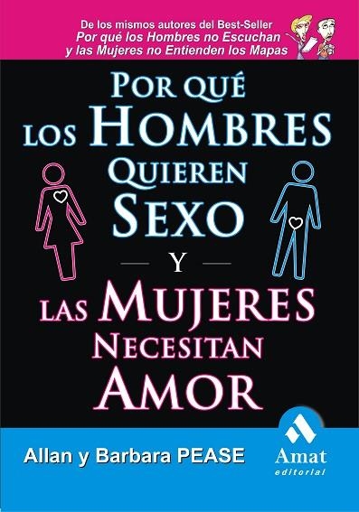 POR QUE LOS HOMBRES QUIEREN SEXO Y LAS MUJERES NECESITAN AMOR | 9788497353236 | PEASE,ALLAN PEASE,BARBARA
