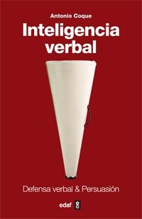 INTELIGENCIA VERBAL. DEFENSA VERBAL Y PERSUASION | 9788441432741 | COQUE,ANTONIO