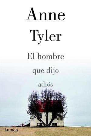HOMBRE QUE DIJO ADIOS | 9788426421333 | TYLER,ANNE