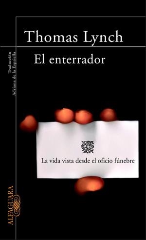 ENTERRADOR LA VIDA VISTA DESDE EL OFICIO FUNEBRE | 9788420465951 | LYNCH,THOMAS