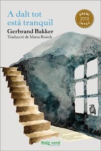 A DALT DE TOT ESTA TRANQUIL | 9788415539032 | BAKKER,GERBRAND