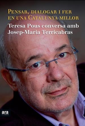 PENSAR DIALOGAR I FE EN UNA CATALUNYA MILLOR | 9788415224334 | TERRICABRAS,JOSEP MARIA POUS,TERESA
