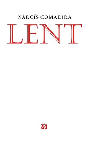 LENT | 9788429769326 | COMADIRA,NARCIS