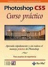 PHOTOSHOP CS5 CURSO PRACTICO | 9788499640310 | CORDOBA,C. GONZALEZ,C.
