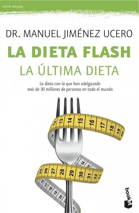 DIETA FLASH. LA ULTIMA DIETA. LA DIETA A BASE DE PRODUCTOS DE NUTRICION PROTEINADA QUE FUNCIONA | 9788408113591 | JIMENEZ UCERO,MANUEL