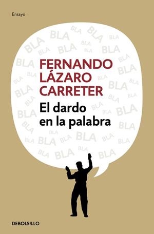 DARDO EN LA PALABRA | 9788499083247 | LAZARO CARRETER,FERNANDO