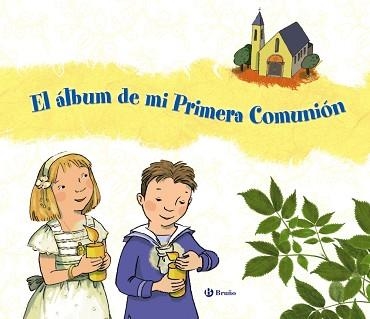 ALBUM DE MI PRIMERA COMUNION | 9788421689257