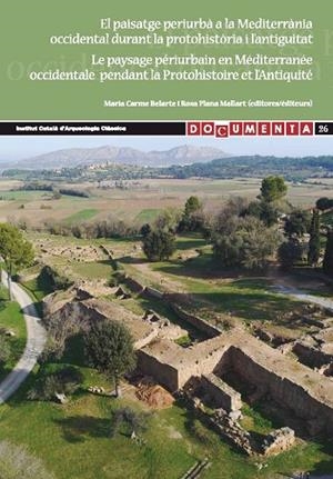 PAISATGE PERIURBA A LA MEDITERRANIA OCCIDENTAL DURANT LA PROTOHISTORIA I L’ANTIGUITAT (CATALA / CASTELLA / FRANCES) | 9788493903398
