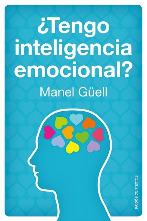 TENGO INTELIGENCIA EMOCIONAL? | 9788449328459 | GUELL,MANUEL
