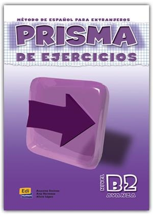 PRISMA B2 NIVEL AVANZADO LIBRO DE EJERCICIOS | 9788495986504 | ENCIMAS,AZUCENA HERMOSO,ANA LOPEZ,ALICIA