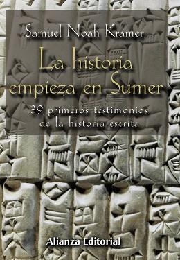 HISTORIA EMPIEZA EN SUMER. 39 PRIMEROS TESTIMONIOS DE LA HISTORIA ESCRITA | 9788420679693 | KRAMER,SAMUEL NOAH