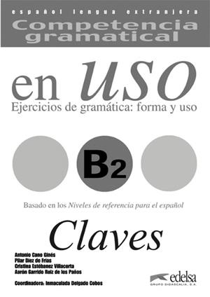 COMPETENCIA GRAMATICAL EN USO B2 CLAVES | 9788477115045 | CANO GINES,ANTONIO