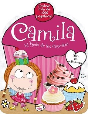 CAMILA, EL HADA DE LOS CUPCAKES. LIBRO ACTIVIDADES | 9788421689301