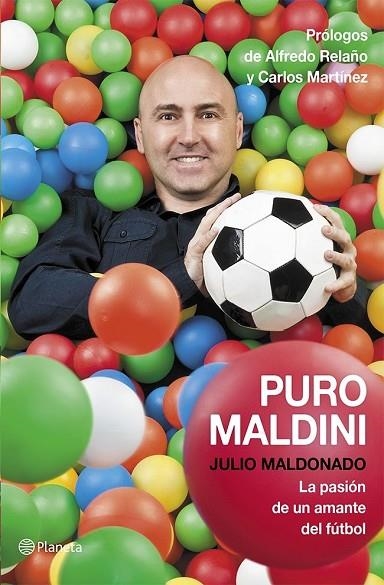 PURO MALDINI. LA PASION DE UN AMANTE DEL FUTBOL | 9788408113768 | MALDONADO,JULIO