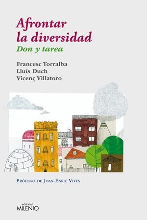 AFRONTAR LA DIVERSIDAD. DON Y TAREA | 9788497435369 | VILLATORO,VICENÇ DUCH,LLUIS TORRALBA,FRANCESC