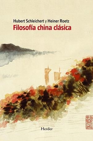 FILOSOFIA CHINA CLASICA | 9788425426988 | SCHLEICHERT,HUBERT ROETZ,HEINER
