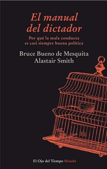 MANUAL DEL DICTADOR. POR QUE LA MALA CONDUCTA ES CASI SIEMPRE BUENA POLITICA | 9788415803126 | BUENO DE MESQUITA,BRUCE SMITH,ALASTAIR