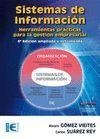 SISTEMAS DE INFORMACION. HERRAMIENTAS PRACTICAS PARA LA GESTION | 9788499641225 | GOMEZ VIEITES,ALVARO SUAREZ REY,CARLOS