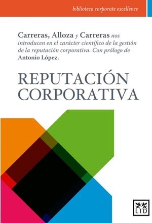 REPUTACION CORPORATIVA | 9788483567210 | ALLOZA,ANGEL CARRERAS,ENRIQUE CARRERAS,ANA