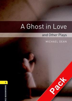 A GHOST IN LOVE AND OTHER PLAYS | 9780194235136 | DEAN,MICHAEL
