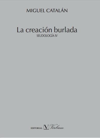 CREACION BURLADA SEUDOLOGIA IV | 9788479627355 | CATALAN,MIGUEL
