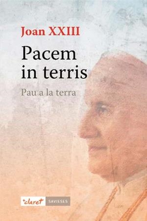 PACEM IN TERRIS. PAU A LA TERRA | 9788498467550 | JUAN XXIII