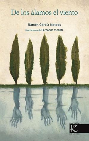 DE LOS ALAMOS EL VIENTO | 9788415250517 | GARCIA MATEOS,RAMON