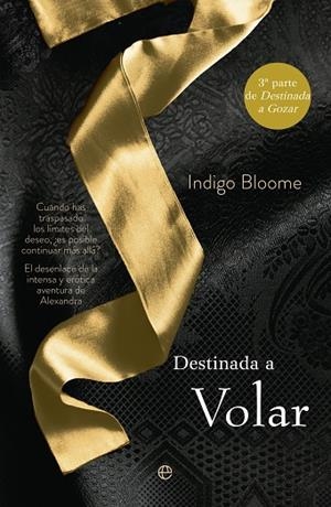 DESTINADA A VOLAR. DESTINADA A GOZAR 3 | 9788499707990 | BLOOME,INDIGO
