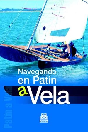 NAVEGANDO EN PATIN EN VELA | 9788480199353 | PEDREIRA FONT, RICARD