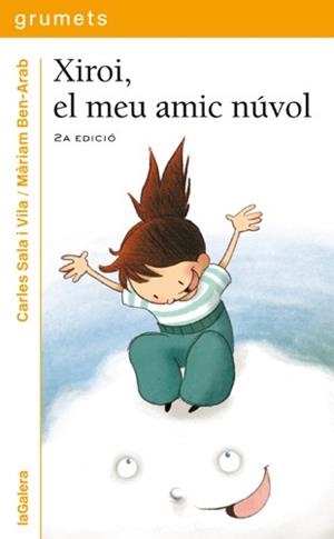 XIROI, EL MEU AMIC NUVOL | 9788424635909 | SALA I VILA,CARLES BEN-ARAB,MARIAM